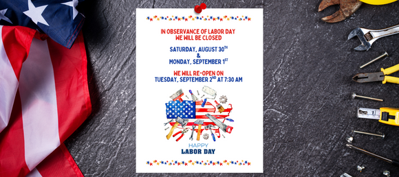Labor Day closure announcement with American flag and tools on a dark surface. Sign states Blanton Building Supplies will be closed Saturday, August 30th and Monday, September 1st, reopening Tuesday, September 2nd at 7:30 AM. Graphic includes a U.S. map with tools and patriotic colors.